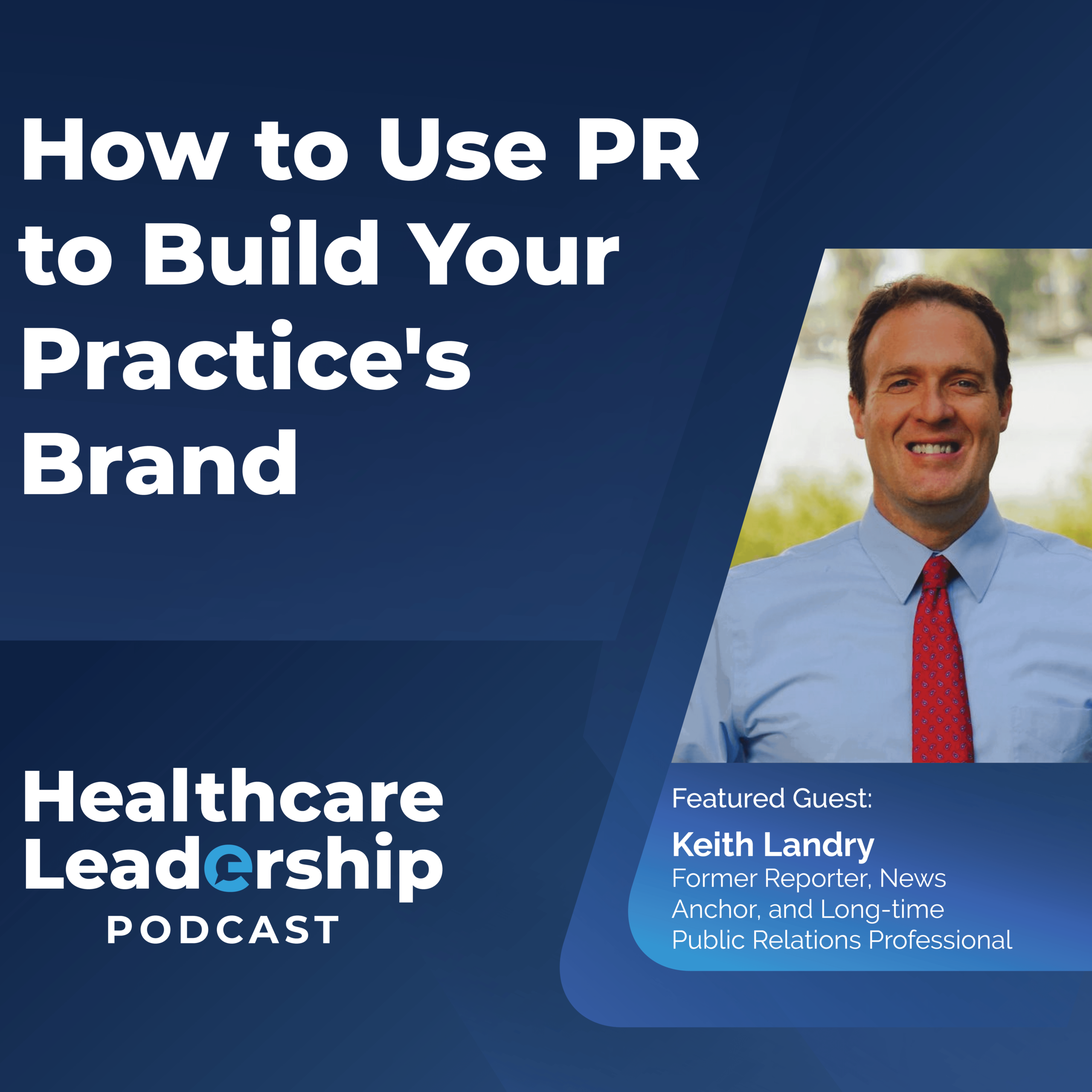Podcast - How to use PR to Build Your Practice's Brand